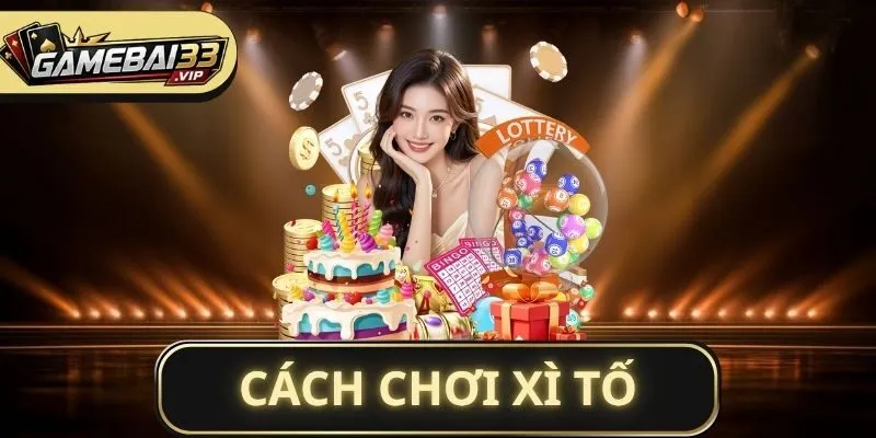 Cách chơi Xì Tố