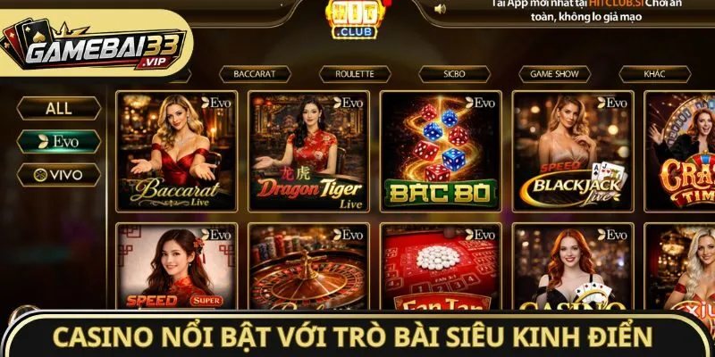 Casino nổi bật với nhiều trò bài siêu kinh điển 