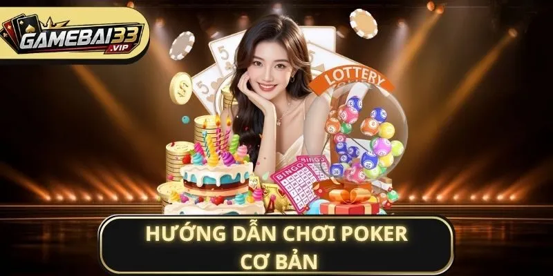 hướng dẫn chơi Poker cơ bản