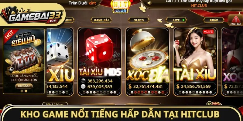 Kho game nổi tiếng hấp dẫn tại Hitclub