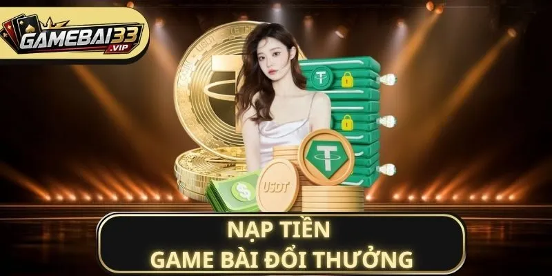 nạp tiền Game bài đổi thưởng