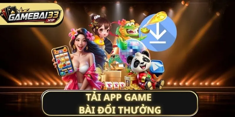tải app Game bài đổi thưởng