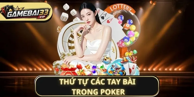 thứ tự các tay bài trong Poker
